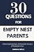 30 Questions for Empty Nest...