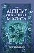 The Alchemy of Natural Magick
