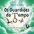 Os Guardiões do Tempo: E a ...