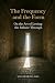 The Frequency and the Form:...