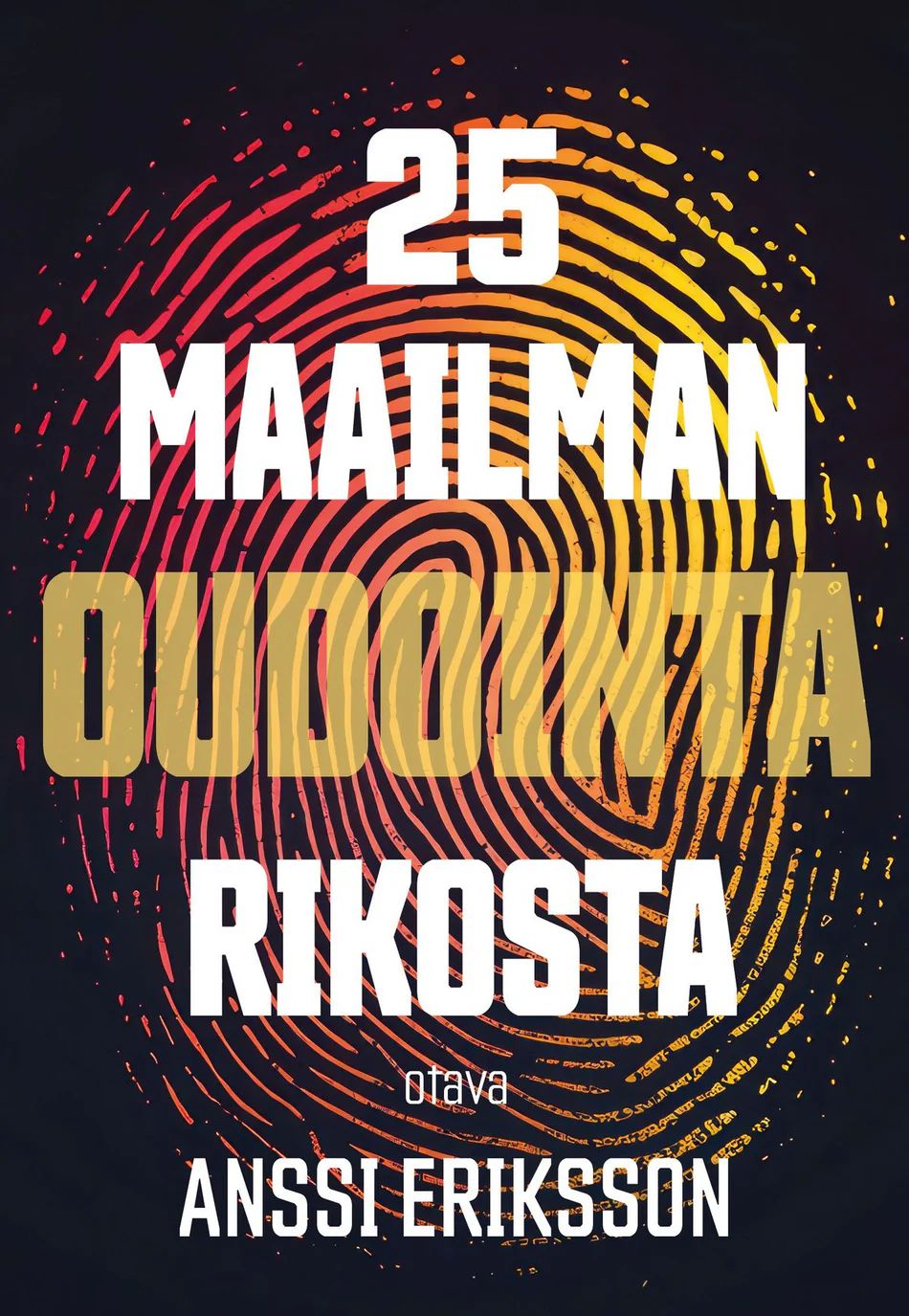 25 maailman oudointa rikosta