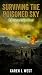 Surviving the Poisoned Sky by Karen L West, Author Surviving the Poisoned Sky by Karen L West, Author