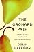 The Orchard Path: On Nature...
