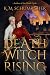 Death Witch Rising: A Novel