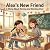 Alex's New Friend: A Story ...