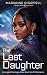 The Last Daughter: Arranged...