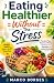 Eating Healthier Without Th...