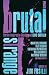 Brutal & Strange: Stories I...