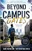 BEYOND THE CAMPUS GATES: A ...