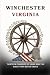 Winchester Virginia: Thirte...