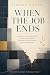 When the Job Ends: Healing ...