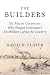 The Builders: Six Master Ca...