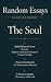 The Soul : Random Essays: T...