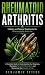Rheumatoid Arthritis by Benjamin Peters