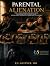 Parental Alienation: When a...