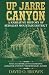 Up Jarre Canyon: A Narrativ...