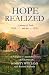 Hope Realized: A Journey of...