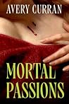Mortal Passions Mortal Passions