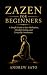 Zazen for Beginners by Andrew Sato