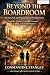 BEYOND THE BOARDROOM -The Rise, Fall, and Resurrection of 50 ... by Constantine Stanley