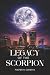 Legacy of the Scorpion: A S...