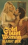 Gold Dust Woman: ...