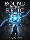 Bound by the Relic