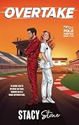 Overtake: A Formula One Romance