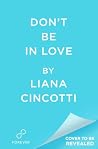 Don't Be In Love