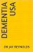 Dementia USA (Dementia and ...