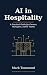AI in Hospitality: A Practi...