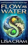 Flow As Water: A ...