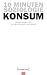 10 Minuten Soziologie: Konsum