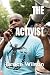THE ACTIVIST: Memoir Of Bru...