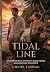 THE TIDAL LINE: An opposite...