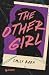 The Other Girl (Narrativa Ya)