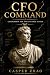 CFO Command: Leadership for...