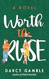 Worth the Ruse: a...