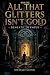 All That Glitters Isn't Gold