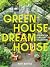 Greenhouse Dreamhouse: Insp...
