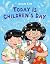 Today Is Children's Day: A ...