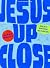 Jesus Up Close - Teen Bible...