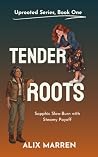 Tender Roots