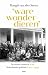 'Ware wonderdieren' by Margit van der Steen