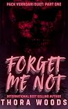 Forget Me Not: Pa...