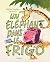 Un éléphant dans le frigo (...