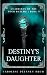 Destiny's Daughter: Guardia...