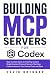 Building MCP Servers for Co...