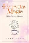 Everyday Magic: A...