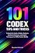 101 Codex Tips and Tricks: ...